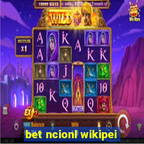 bet ncionl wikipei